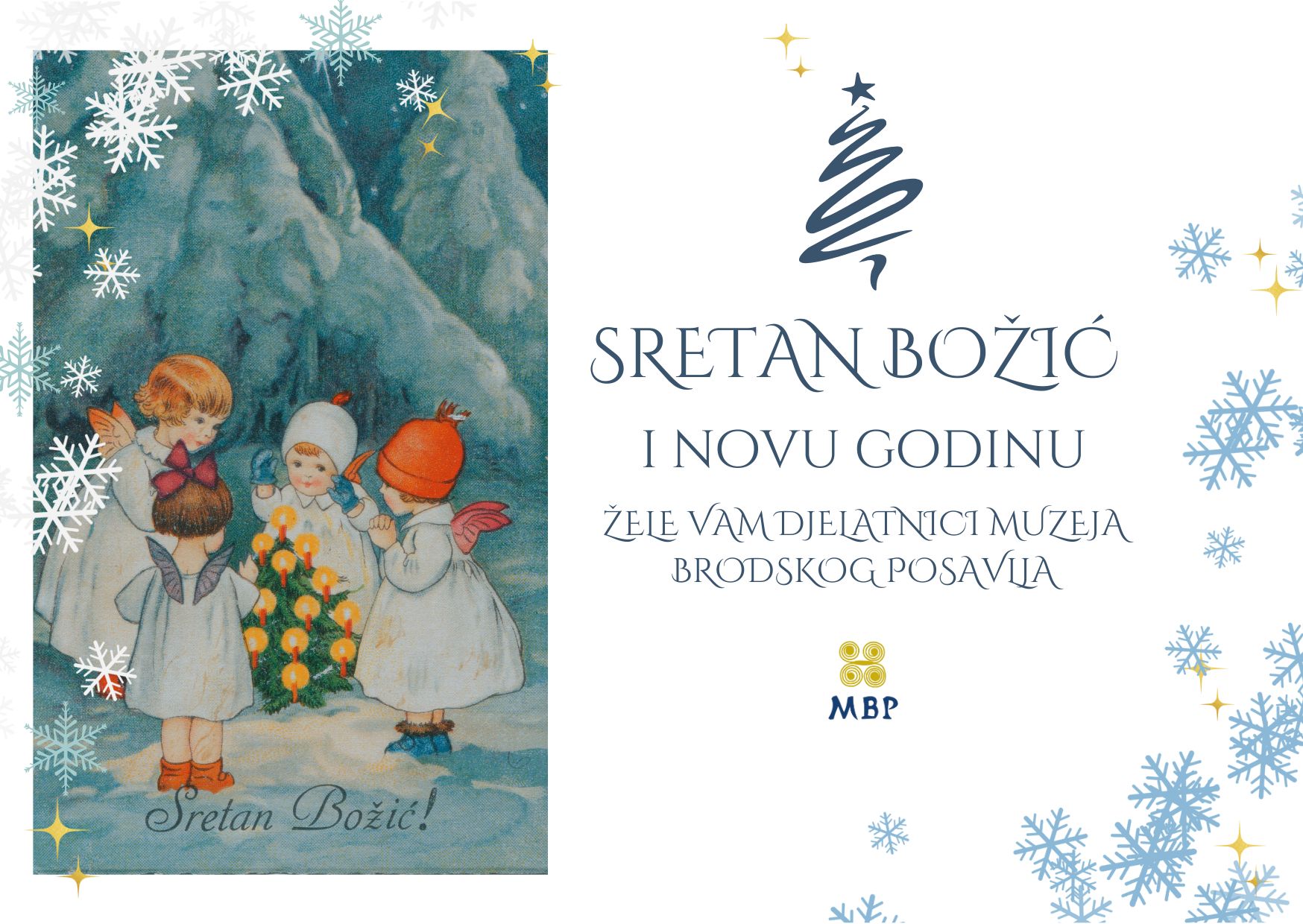 Read more about the article Sretan i blagoslovljen Božić i uspješnu novu godinu žele Vam djelatnici Muzeja Brodskog Posavlja